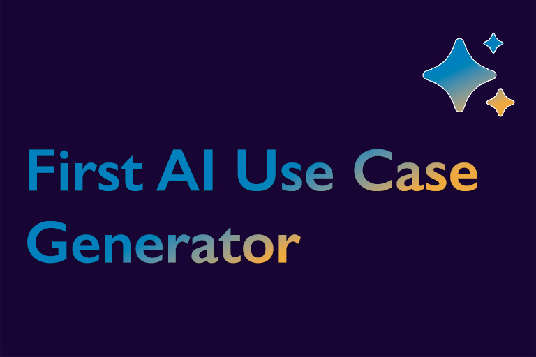First AI Use Case Generator